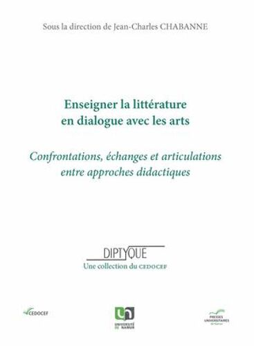 Enseigner La Littérature En Dialogue Avec Les Arts