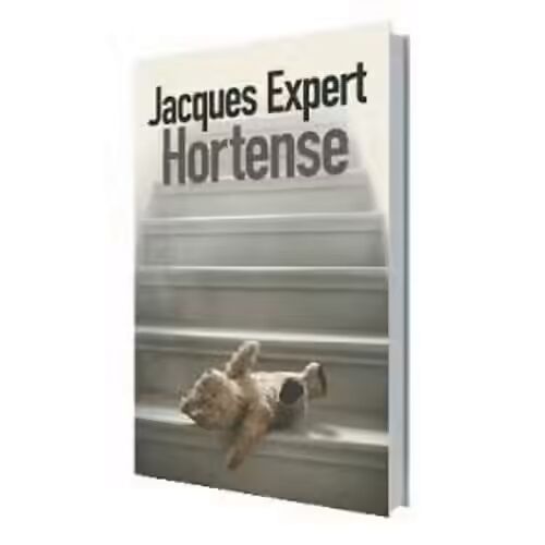 Hortense - Jacques Expert (Editions De Noyelles - 2016)