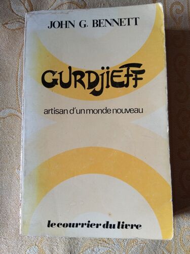 Gurdjieff - Artisan D'Un Monde Nouveau