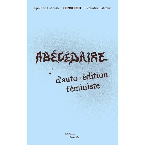 Abécédaire D'auto-Édition Féministe