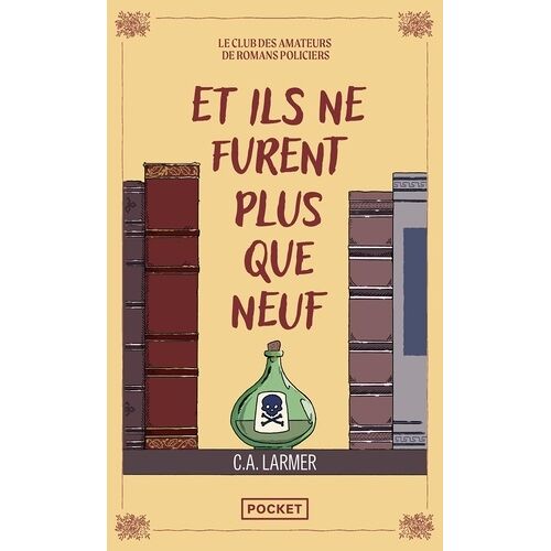 Le Club Des Amateurs De Romans Policiers - Tome 4 - Et Ils Ne Furent Plus Que Neuf