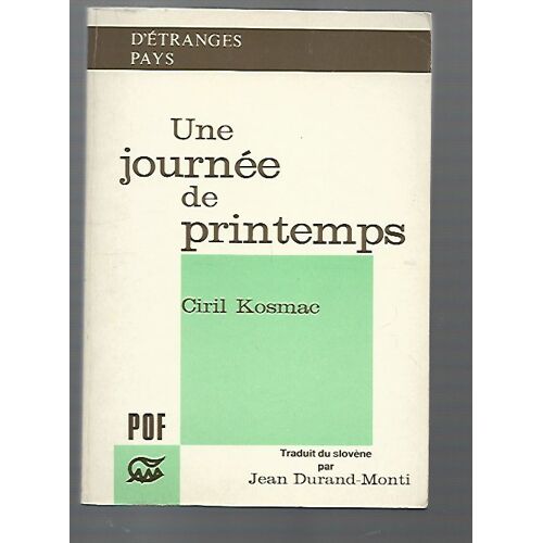Une Journee De Printemps - Ciril Kosmac