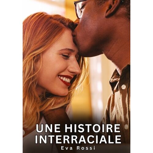 Une Histoire Interraciale