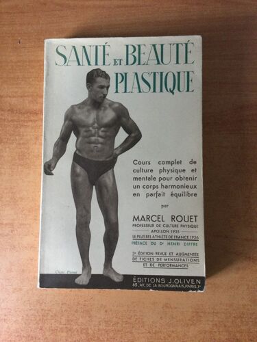 Sante Et Beaute Plastique Cours Complet De Culture Physique Et Mentale Pour Obtenir Un Corps Harmonieux En Parfait Équilibre