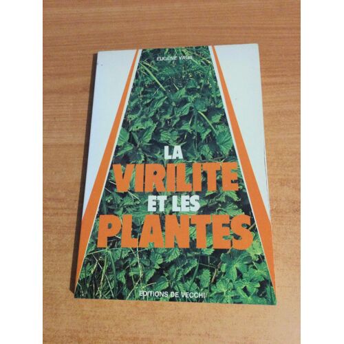 La Virilite Et Les Plantes