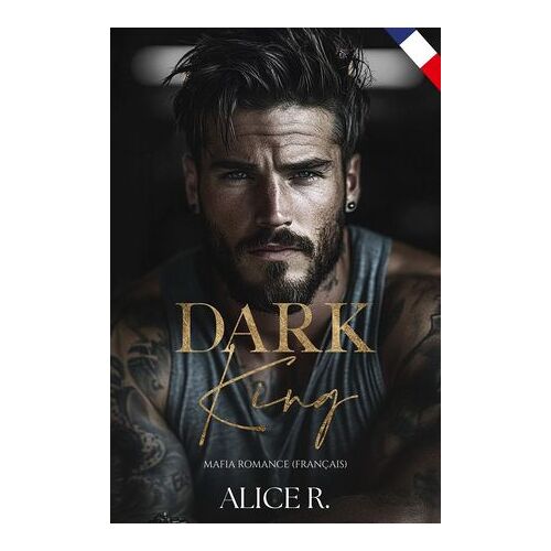 Dark King: Mafia Romance (Français)