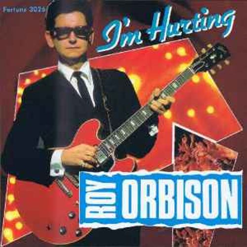 Roy Orbison I'M Hurtin
