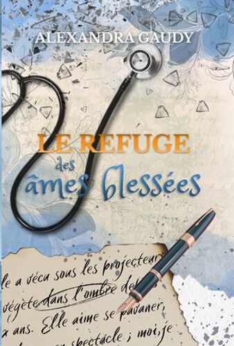 Le Refuge Des Âmes Blessées