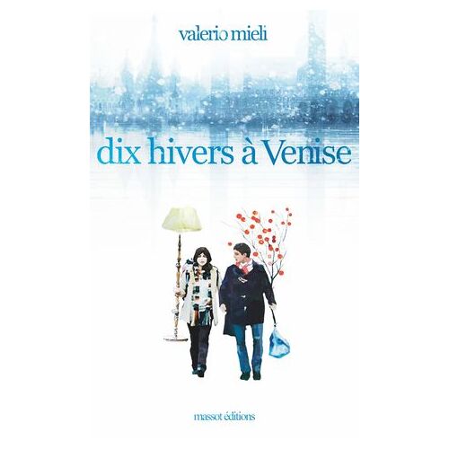 Dix Hivers À Venise