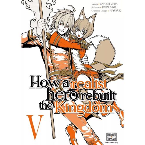How A Realist Hero Rebuilt The Kingdom - Tome 5
