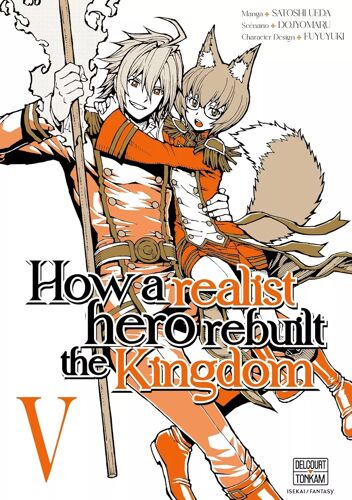 How A Realist Hero Rebuilt The Kingdom - Tome 5