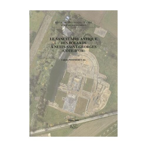 Le Sanctuaire Antique Des Bolards À Nuits-Saint-Georges (Côte-D'or)