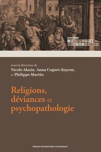 Religions, Déviances Et Psychopathologie