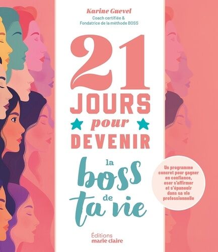 21 Jours Pour Devenir La Boss De Ta Vie