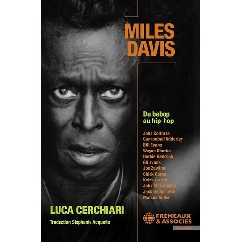 Miles Davis - Du Bebop Au Hip-Hop