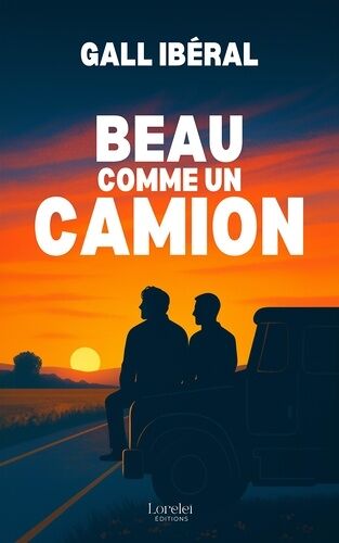 Beau Comme Un Camion