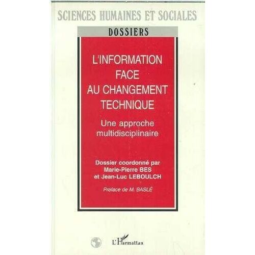 L'information Face Au Changement Technique - Une Approche Multidisciplinaire
