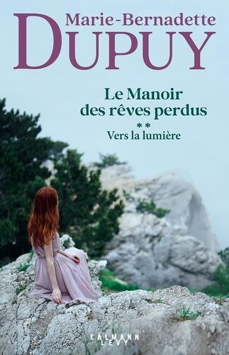 Le Manoir Des Rêves Perdus - Tome 2 - Vers La Lumière