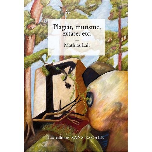 Plagiat, Mutisme, Extase, Etc
