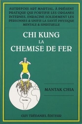 Chi Kung - La Chemise De Fer