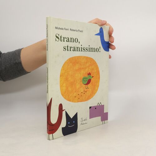 Strano, Stranissimo!