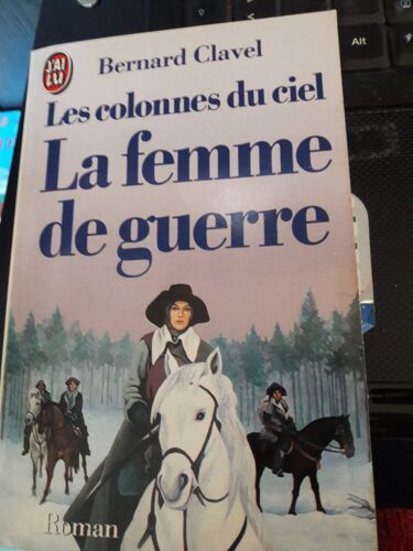 La Femme De Guerre - Bernard Clavel