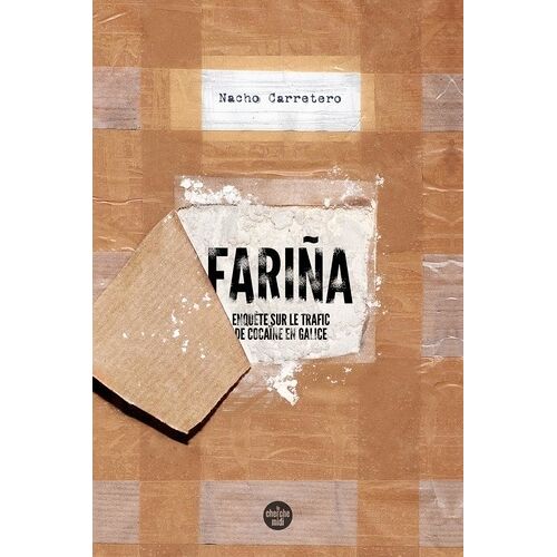 Fariña - Enquête Sur Le Trafic De Cocaïne En Galice