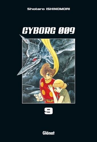 Cyborg 009 - Tome 9