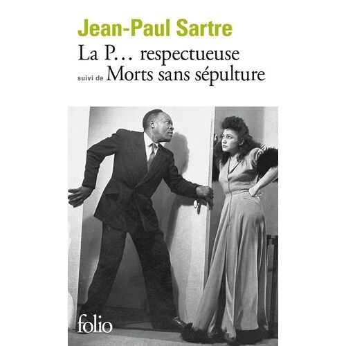 La P. Respectueuse - (Suivi De) Morts Sans Sépulture - Pièce En Un Acte Et 2 Tableaux, Pièce En 2 Actes Et 4 Tableaux