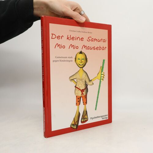 Der Kleine Samurai Mio Mio Mausebär - Gemeinsam Stark Gegen Kinderängste. 2 Bände