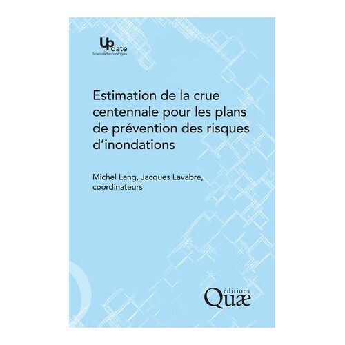 Estimation De La Crue Centennale Pour Les Plans De Prévention Des Risques D'inondations