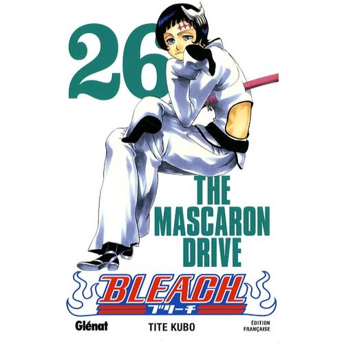 Bleach - Tome 26 : The Mascaron Drive