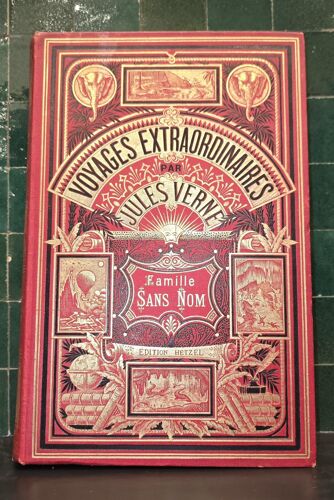 Jules Verne - Famille Sans Nom - Bibliothèque Hetzel - Les Voyages Extraordinaires