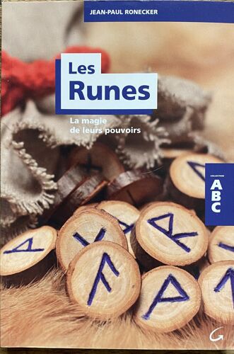 Les Runes : La Magie De Leurs Pouvoirs - Jean-Paul Ronecker