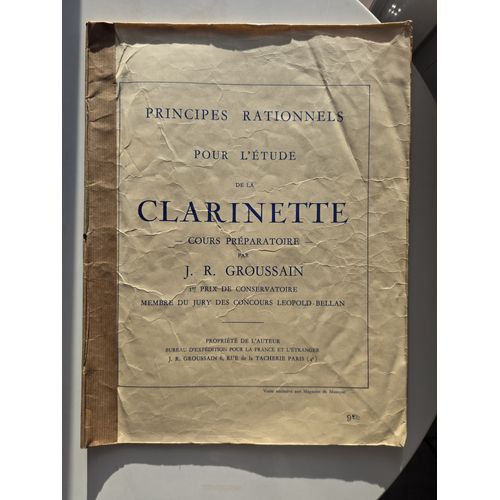 J.R. Groussain - Principe Rationnels Pour L'Étude De La Clarinette - Cours Préparatoire
