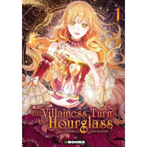 The Villainess Turns The Hourglass - Tome 1