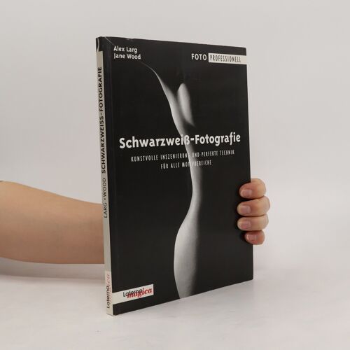 Schwarzweiß-Fotografie: Kunstvolle Inszenierung Und Perfekte Technik Für Alle Motivbereiche