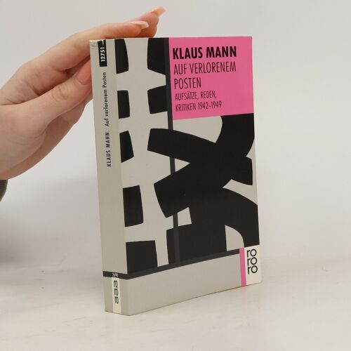 Auf Verlorenem Posten: Aufsatze, Reden, Kritiken 1942-1949 (German Edition)