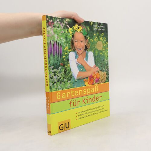 Gartenspaß Für Kinder: Gartenpraxis Für Kleine Und Große Gärtner. So Fühlen Sich Alle Im Familiengarten Wohl. (Gu Garten Extra)