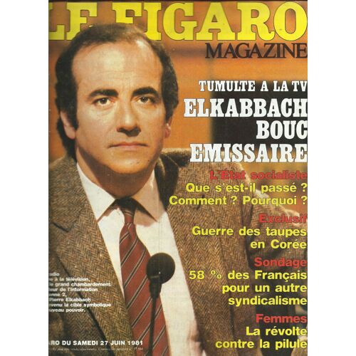 Le Figaro 27/06/1981 Jean-Pierre Elkabbach, Jacques Weber, Riguidel, Louis Acariès, En Corée/Robert Lacontre, Marthe Keller/Christian Durante, Pierre Laforêt, Mazan/Antoine Séverin, Jacques Couëlle