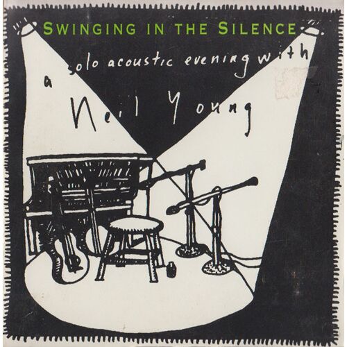 Neil Young Swinging In The Silence (1989)