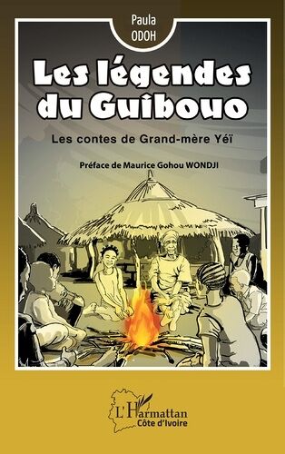 Les Légendes Du Guibouo - Les Contes De Grand-Mère Yeï