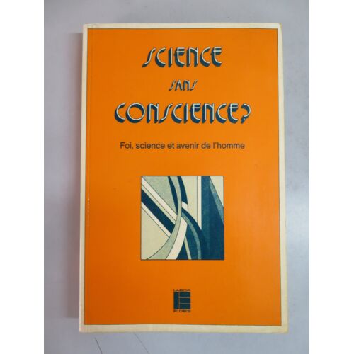 Le Champ Ethique N 2 - Science Sans Conscience ? /J. Besson / Editions Labor Et Fides 1980.