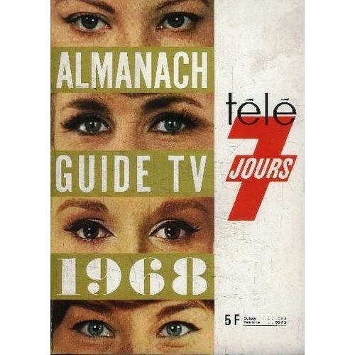 Almanach Tele 7 Jours Guide 1968 Zitrone/Drucker/Piccoli Grevo/Caroline Cellier/Jean Richard/Coster/Louis Velle/Distel/Grad/Marcel Amont/Francoise Hardy/Micheline Dax/Tchernia