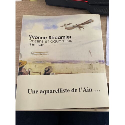 Yvonne Recamier Dessins Et Aquarelles 1888-1949