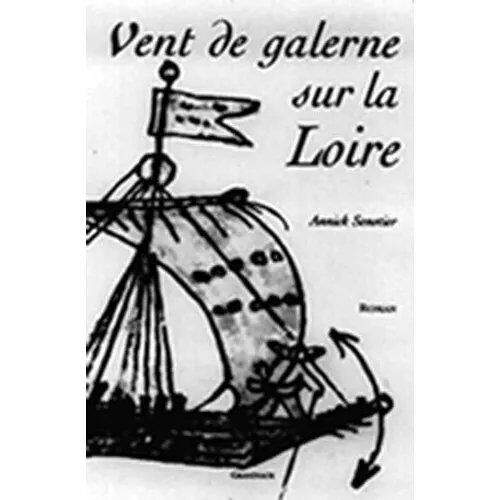 Vent De Galerne Sur La Loire Par Annick Senotier