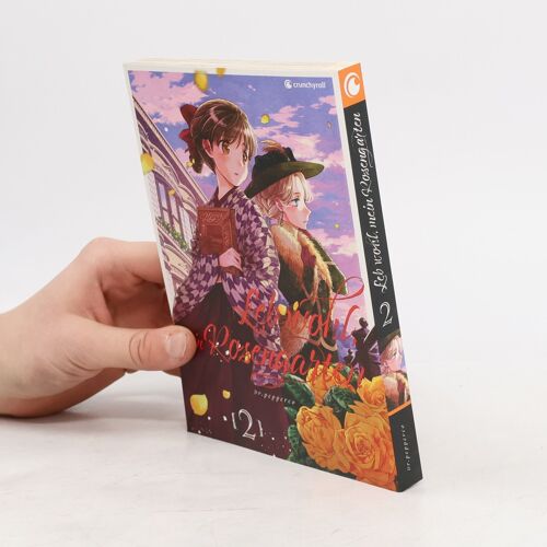 Leb Wohl, Mein Rosengarten - Band 2