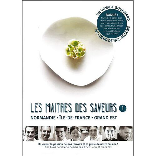 Les Maîtres Des Saveurs - Épisode 1 : Normandie, Ile De France, Grand Est