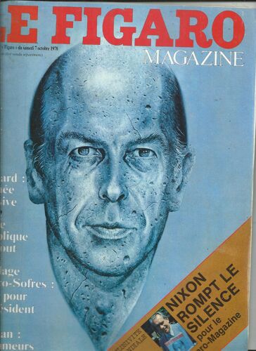 Le Figaro 07/140/1978 Giscard, Sardou, Raymond Barre, Richard Nixon, Roger-Henri Béteille & Félix Cracht,José-Maria Flotats,Jean-Louis Barrault,Joseph Losey,Patrick Modiano,Pascal Jardin,Graham Greene