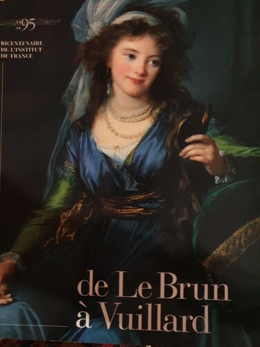 De 1795 À 1995 Bicentenaire De L'Institut De France, De Le Brun À Vuillard
